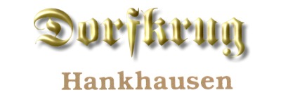 Kpker - Dorfkrug Hankhausen